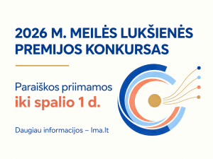 2026 m. Meilės Lukšienės premijos konkurso skelbimas